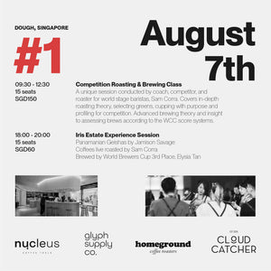 Nucleus Event Singapore: with Glyph & Homeground - Cloud Catcher Roastery